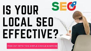 Discover How Effective Your Local SEO Is With This Easy Google Test!