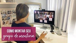 Como montar seu GRUPO DE MENTORIA para escalar o seu negócio