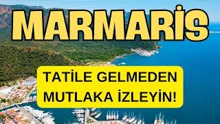 MARMARİS | Türkiye'nin Cennet Köşesi | Nerede ne yenir, Nerede denize girilir, Gezilecek yerler.