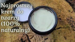 Natural FACE CREAM (for all skin types) ~ simplest recipe