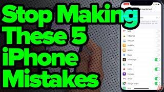 5 iPhone Mistakes You Need To Stop Making Now