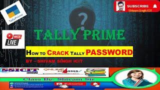 Tally Prime || How to crack tally password? || password break || #shivamsinghicit