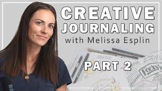 Creative Journaling with Melissa Esplin - Part 2