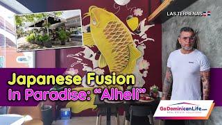 BEST SUSHI IN LAS TERRENAS? – Inside Alheli Sushi Bar | Get To Know Las Terrenas