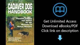 Download Cadaver Dog Handbook: Forensic Training and Tactics for the Recovery of Human Remains PDF