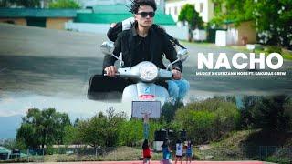 NACHO -MASHUP |MUSKIE FILMS | KUENZANG NOBS | SAKURAS CREW |FX MUSIC