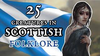 25 Creatures in Scottish Folklore and Myth 󠁧󠁢󠁳󠁣󠁴󠁿