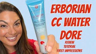 Erborian CC Water with Hyaluronic Acid - Dore - Review & Tutorial #erborian #cccream