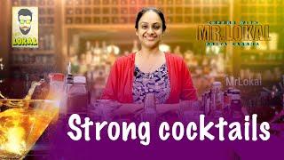 Cheers With MrLokal | How To Make Strong Cocktail Drinks | Priya Kasbha | Types Of Cocktails|MrLokal