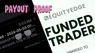 EQUITY EDGE prop firm payout from a funded trader proof and review