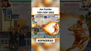 Joe Combo 100% KOF 2002 #kofnodead #kof #comboskof #retrogaming #kof2002 #shorts #reels #games