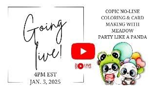 LIVE: Copic No-Line Technique Coloring & Card Making with Meadow