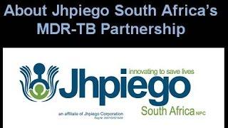 About MDR-TB Program (Johns Hopkins - Jhpiego South Africa)