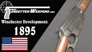 Winchester Lever Action Development: Model 1895