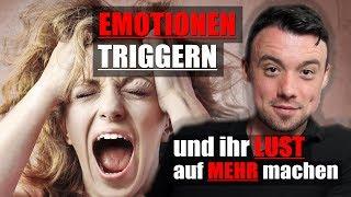 TRIGGER ihre EMOTIONEN und sie wird dich lieben dafür