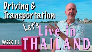 EASY THAI DRIVING AND GETTING AROUND Let's Live in Thailand!