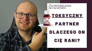 Toksyczny partner? Czyli 100 sposobów, aby zatruć Ci życie i sprawić byś była bardzo nieszczęśliwa.