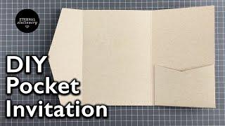 How to make a 5x7 pocket invitation | Wedding Invitation DIY | Eternal Stationery