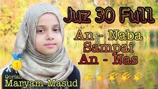 JUZ 30 full Surat An Naba Sampai An Nas | Maryam Masud Terbaru Qoriah Wanita Suara Paling Merdu