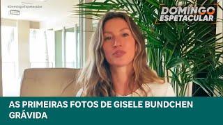 As primeiras fotos de Gisele Bündchen grávida | Giro dos Famosos - Domingo Espetacular