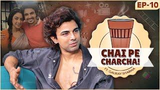 Gaurav Sharma's Big Truth New Actor Struggle In Anupama | Chai Pe Charcha-EP 10