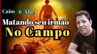 Matando seu irmão no campo  CAIM E ABEL