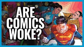 Are Comics Too WOKE?