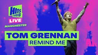 Tom Grennan - Remind Me | Hits Radio Live