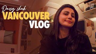 Daisy Shah Vancouver VLOG | Part 1