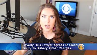 Beverly Hills Lawyer Agrees To Plead Guilty To Bribery, Other Charges