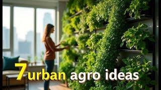 7 Unique Agro-Business Ideas for City Dwellers #UrbanFarming #AgroBusiness #CityFarm