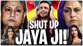 JAYA BACHCHAN Needs to STOP!