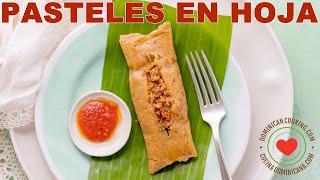 How to Make Pasteles en Hoja (Dominican-Style Tamales)