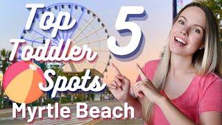 Fun Things To Do In MYRTLE BEACH, SC With Little Kids: TOP 5 Best Toddler Places & Activities 2023