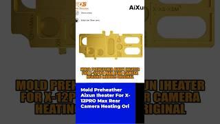 Mold Preheather Aixun Iheater For X-12PRO Max Rear Camera Heating Ori1