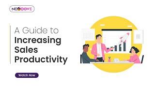 A Guide to Increasing Sales Productivity