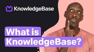 What is KnowledgeBase? | One knowledge base, all the answers