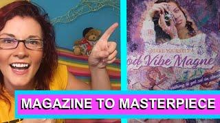 How to make magazine to masterpiece  @RazDazThemArt