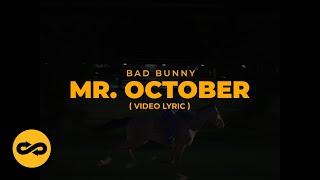 Bad Bunny - Mr October (Letra/Lyrics) | nadie sabe lo que va a pasar mañana