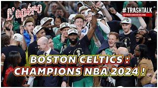 Les Boston Celtics sont champions NBA 2024 !