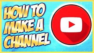 How To Make & Create A YouTube Channel 2020! (Step-by-Step for Beginners UPDATED)