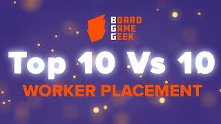 BoardGameGeek Top 10 vs 10 - Worker Placement