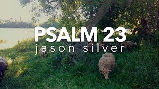  Psalm 23 Song - The Lord's My Shepherd