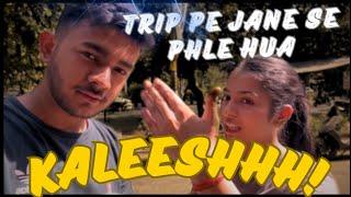 TRIP PE JANE SE PHLE HUA KALESH | TUSHAR SACHDEVA