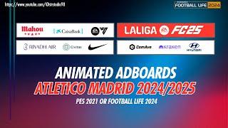 Animated Adboards Atletico Madrid New Season 2024/2025 for Football Life 2024 & PES 2021