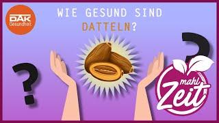 Das steckt in der Dattel | #mahlZeit | DAK-Gesundheit