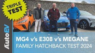 E308 v's MG4 v's Megane - Which is the best electric 5 door family hatchback?