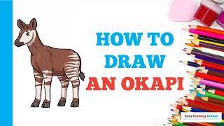 How to Draw an Okapi: Easy Step by Step Drawing Tutorial for Beginners