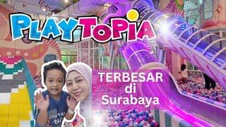 Playground Terbesar di Surabaya | Playtopia Surabaya | Playground Anak dan Dewasa