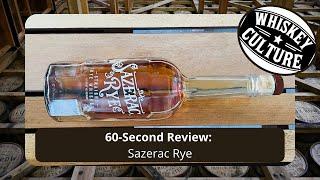 60-Second Review: Sazerac Rye